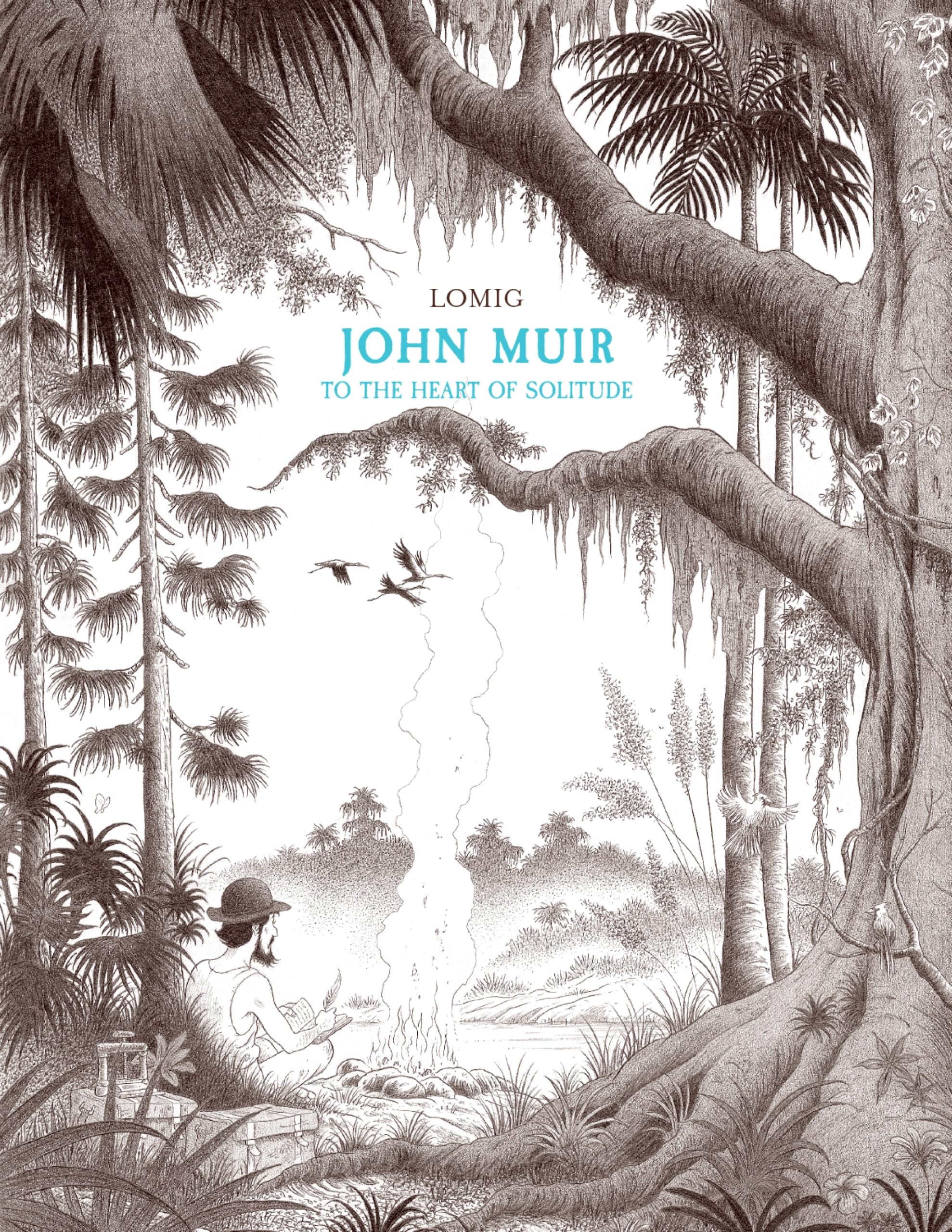 John Muir: To the Heart of Solitude: Lomig: 9781681123523: Books